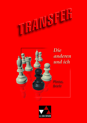 ISBN 9783766151797: Transfer. Die Lateinlektüre / Die anderen und ich: Plinius, Briefe