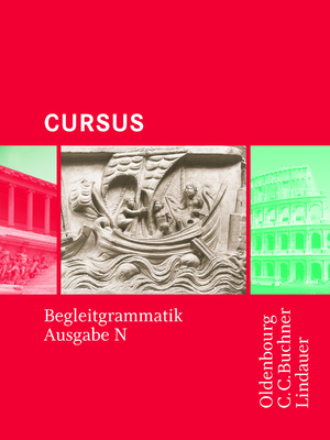 ISBN 9783766152466: Cursus - Ausgabe N / Cursus N Begleitgrammatik - Einbändiges Unterrichtswerk für Latein in Nordrhein-Westfalen