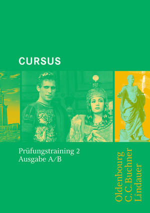 gebrauchtes Buch – Friedrich Maier – Cursus ,Ausgabe .A/B/N Prüfungstraining 2: für Schulaufgaben / Klassenarbeiten. Zu den Lektionen 21-36 (Cursus - Ausgabe B. Unterrichtswerk für Latein)