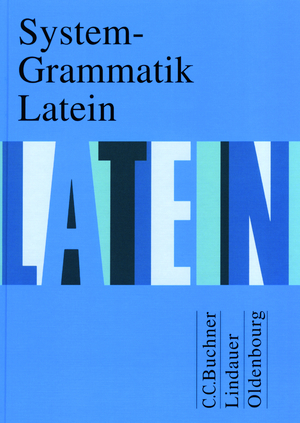 ISBN 9783766153883: Grammatiken III / System-Grammatik Latein