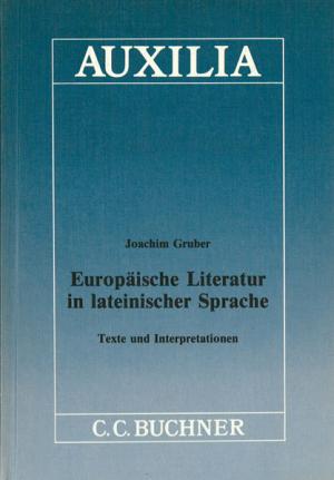 ISBN 9783766154163: Auxilia / Europäische Literatur in lateinischer Sprache - Unterrichtshilfen für den Lateinlehrer / Texte und Interpretationen