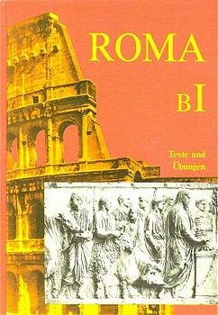 ISBN 9783766155719: Roma B. Unterrichtswerk für Latein - Texte und Übungen I