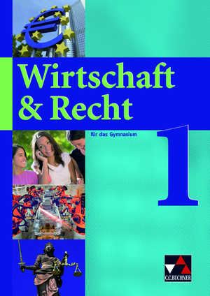 ISBN 9783766172211: Wirtschaft & Recht / Wirtschaft & Recht 1 – Für das Gymnasium