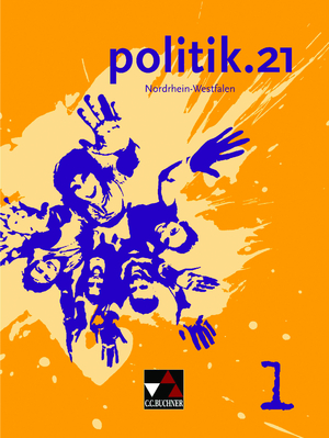 ISBN 9783766188069: politik.21 – Nordrhein-Westfalen / politik.21 NRW 1 – Politik für Realschulen, Gesamtschulen und Sekundarschulen / Für die Jahrgangsstufen 5/6