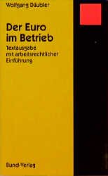 ISBN 9783766329080: Der Euro im Betrieb – Textausgabe mit arbeitsrechtlicher Einführung