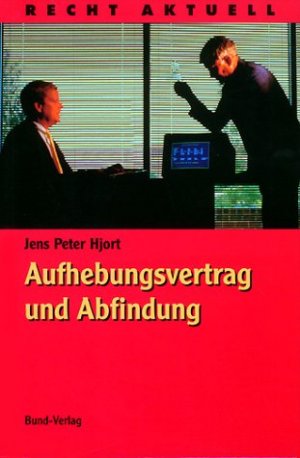 gebrauchtes Buch – Aufhebungsvertrag und Abfindung