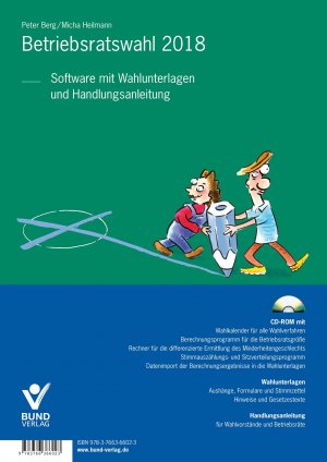 ISBN 9783766366023: Betriebsratswahl 2018 – Normales Wahlverfahren und vereinfachtes Wahlverfahren (Wahlsoftware mit Handlungsanleitung)