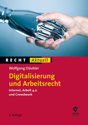 ISBN 9783766366900: Digitalisierung und Arbeitsrecht – Internet, Arbeit 4.0 und Crowdwork