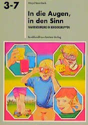 ISBN 9783766492869: In die Augen in den Sinn – Wahrnehmung in Kindergruppen