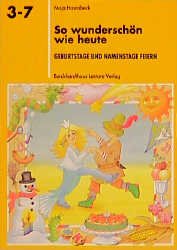 ISBN 9783766492999: So wunderschön wie heute