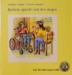 ISBN 9783766600653: Kathrin spricht mit den Augen