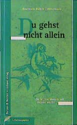 ISBN 9783766600714: Du gehst nicht allein