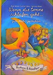 ISBN 9783766601087: Wenn die Sonne schlafen geht...