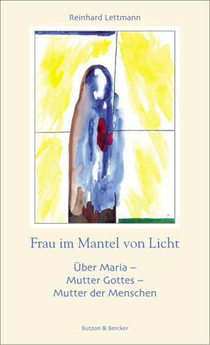 ISBN 9783766606075: Frau im Mantel von Licht - Maria, Mutter Gottes - Mutter der Menschen