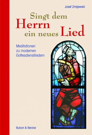 ISBN 9783766608659: Singt dem Herrn ein neues Lied - Meditationen zu modernen Gottesdienstliedern