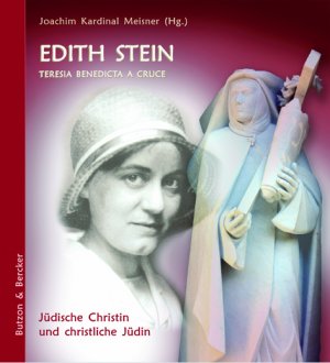 ISBN 9783766608772: Edith Stein - Teresia Benedicta a Cruce – Jüdische Christin und christliche Jüdin