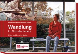 neues Buch – Manfred Entrich OP – Wandlung