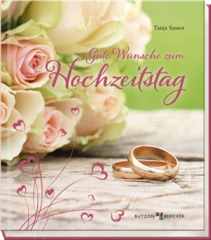 ISBN 9783766621313: Gute Wünsche zum Hochzeitstag