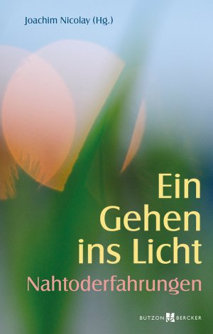 ISBN 9783766624109: Ein Gehen ins Licht: Nahtoderfahrungen - Jenseitsbilder - Erlebnisberichte - Impulse für das Leben