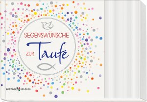 ISBN 9783766624956: Segenswünsche zur Taufe