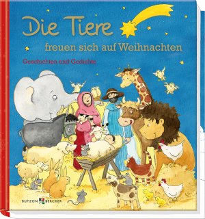 ISBN 9783766626127: Die Tiere freuen sich auf Weihnachten: Geschichten und Gedichte