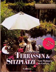 ISBN 9783766711748: Terrassen und Sitzplätze - Vom Wohnen im Garten