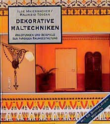 ISBN 9783766712608: Dekorative Maltechniken - Anleitungen und Beispiele zur farbigen Raumgestaltung