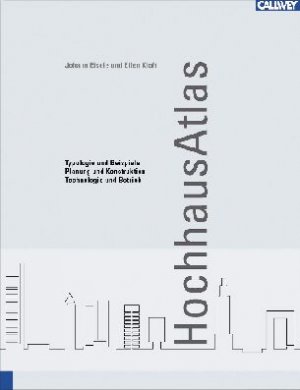 gebrauchtes Buch – Hochhaus Atlas. Typologie und Beispiele - Planung und Konstruktion - Technologie