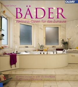 ISBN 9783766715579: Bäder: Wellness-Oasen für das Zuhause