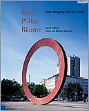 ISBN 9783766716507: Orte - Plätze - Räume - Vom Umgang mit der Stadt  Fotos von Michael Heinrich