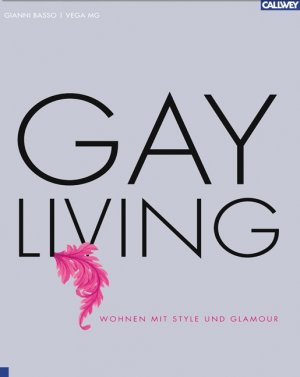 ISBN 9783766717153: Gay Living - Wohnen mit Style und Glamour