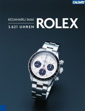 ISBN 9783766717207: Rolex - 3.621 Uhren (Gebundene Ausgabe) Kesaharu Imai Oyster, Bubble Back, Submariner, Explorer, GMT Master, Chronograph, Air King, Prince, Damenuhren, Quarter Century, Taschenuhren u.a. Mit über 3.60