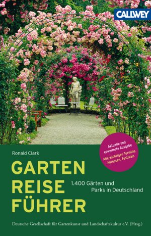 ISBN 9783766717696: GartenReiseführer - 1.400 Gärten und Parks in Deutschland