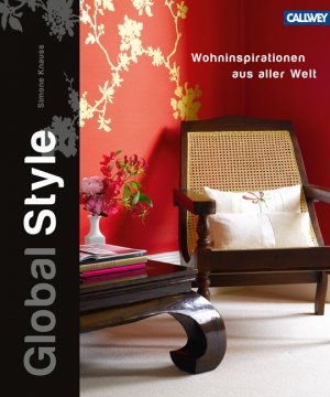 ISBN 9783766718068: Global Style - Wohninspirationen aus aller Welt