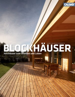 gebrauchtes Buch – Marc Wilhelm Lennartz – Blockhäuser - Massive Holzhäuser zum Wohnen und Leben; guter Zustand!