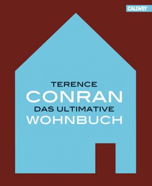 ISBN 9783766718815: Terence Conran. Das ultimative Wohnbuch