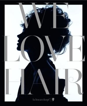 ISBN 9783766718983: WE LOVE HAIR - Unter Mitwirkung von Karl Lagerfeld, Russel James, Olaf Hajek, Gabo, Roxanne Lowit sowie zahlreicher anderer internationaler Künstler und Autoren