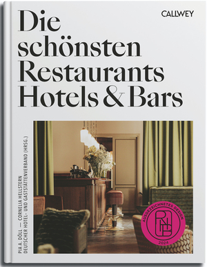 neues Buch – Döll, Pia A.; Hellstern, Cornelia – Die schönsten Restaurants, Hotels & Bars 2024 - Ausgezeichnetes Design