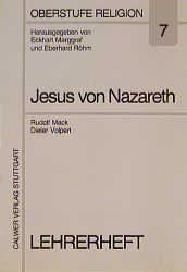 ISBN 9783766806895: Oberstufe Religion / Der Mann aus Nazareth - Jesus Christus - Lehrerheft