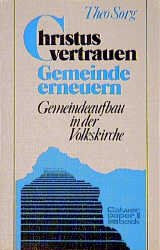 ISBN 9783766808226: Christus vertrauen - Gemeinde erneuern. Gemeindeaufbau in der Volkskirche