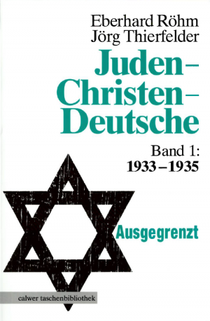 ISBN 9783766830111: Juden - Christen - Deutsche – 1933-1935. Ausgegrenzt