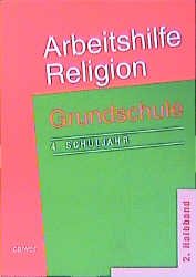 ISBN 9783766836113: Arbeitshilfe Religion Grundschule – 4. Schuljahr, 2. Halbband