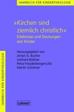 ISBN 3766839039 "Jahrbuch Für Kindertheologie / "Kirchen Sind Ziemlich ...