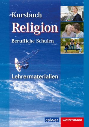 neues Buch – Kursbuch Religion Berufliche Schulen, Lehrermaterialien | Wolfram Eilerts | Taschenbuch | 384 S. | Deutsch | 2014 | Calwer Verlag GmbH | EAN 9783766841162