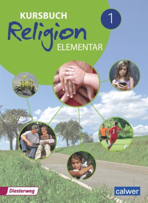 ISBN 9783766843302: Kursbuch Religion Elementar 1 - Neuausgabe 2016