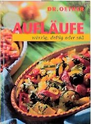 ISBN 9783767002227: Aufläufe – Würzig, deftig oder süss