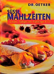 ISBN 9783767002432: Süsse Mahlzeit