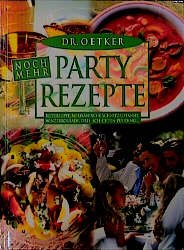 ISBN 9783767003859: Noch mehr Partyrezepte. Reitersuppe, mexikanische Schnitzelpfanne, Winzerroulade, Drei-Schichten-Pudding...