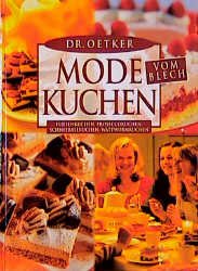 ISBN 9783767004412: Modekuchen vom Blech.: Fliesenkuchen, Proseccokuchen, Schneeballkuchen, Wattwurmkuchen.(gebunden)