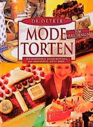 gebrauchtes Buch – August Oetker – Modetorten zum Verschenken